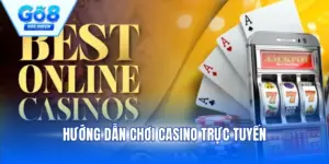 Hướng Dẫn Chơi Casino Trực Tuyến Chi Tiết, Đầy Đủ Cho Newbie